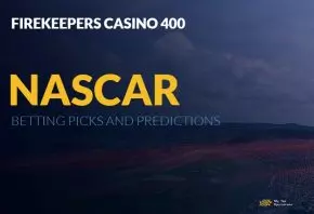 2024 FireKeepers Casino 400 Winner Betting Picks and Predictions