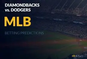 Arizona Diamondbacks vs. LA Dodgers MLB Betting Picks