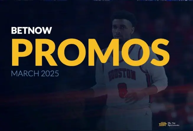 BetNow Bonuses March