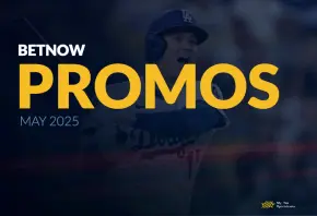 May Promotions 2025 BetNow