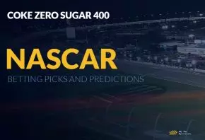 Coke Zero Sugar 400 NASCAR Betting Picks and Predictions