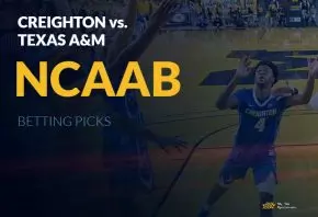 Creighton vs. Texas A&M NCAAB Betting Picks