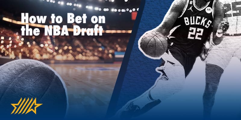 How to Bet on the NBA Draft