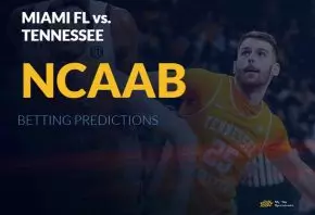 Miami FL vs. Tennessee NCAAB betting picks