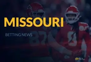 Missouri Betting News