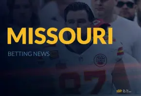 Missouri Betting Update