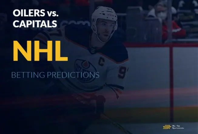 Oilers vs. Capitals NHL Betting Picks