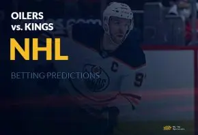 Oliers vs. Kings NHL betting picks and predictions