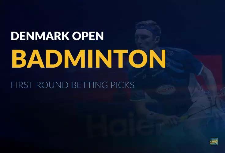 2024 Denmark Open Badminton First Round Betting Picks