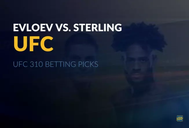 UFC 310 Evloev vs Sterling Betting Picks