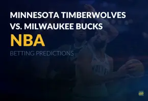 NBA: Minnesota Timberwolves vs. Milwaukee Bucks Betting Predictions