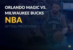 NBA: Orlando Magic vs. Milwaukee Bucks Betting Predictions