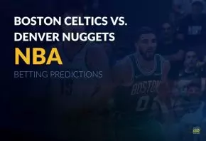 NBA: Boston Celtics vs. Denver Nuggets betting picks