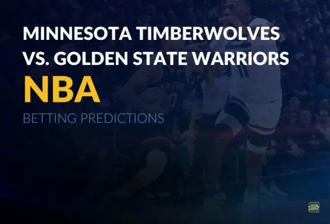 NBA: Minnesota Timberwolves vs. Golden State Warriors betting predictions