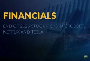 Financials: End of 2025 Stock Picks for Microsoft, Neftlix and Tesla