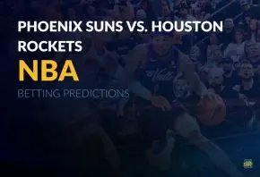 NBA: Phoenix Suns vs. Houston Rockets Betting Predictions