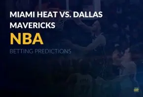 NBA: Miami Heat vs. Dallas Mavericks Betting Predictions