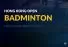 2024 Hong Kong Open Badminton First Round Betting Picks