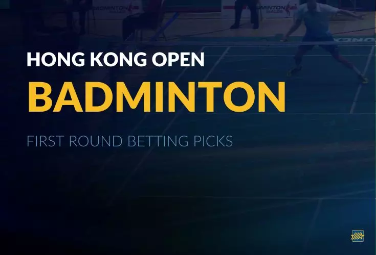 2024 Hong Kong Open Badminton First Round Betting Picks