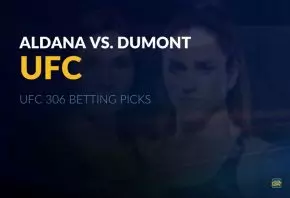 UFC 306 Aldana vs. Dumont Betting Picks