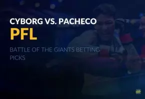 Cyborg vs. Pacheco Betting Picks