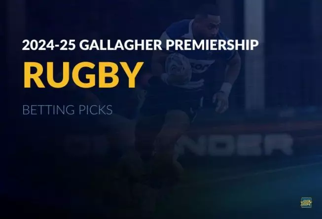 2024-25 Gallagher Premiership Rugby Championship betting picks