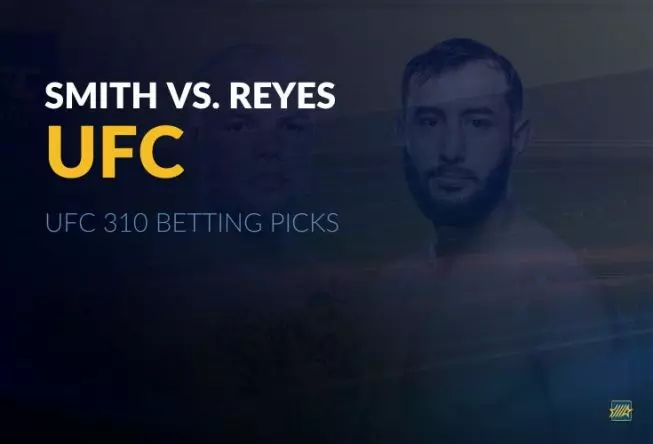 UFC 310 Smith vs Reyes Betting Picks