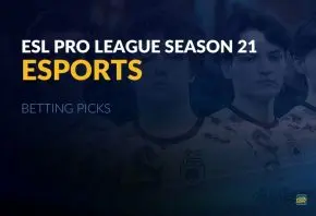 ESL Pro League Season 21 Betting Picks