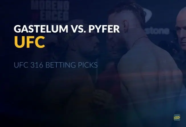 UFC 316 Gastelum vs. Pyfer Betting Picks