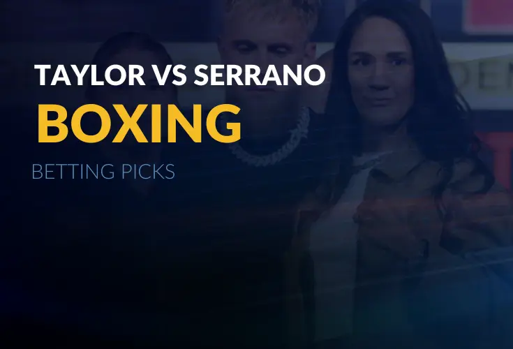 Taylor vs Serrano picks