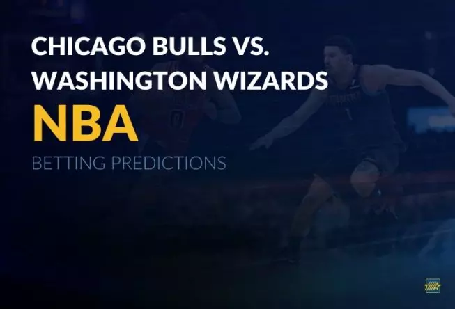 NBA: Chicago Bulls vs. Washington Wizards betting predictions