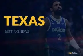 Texas Betting Update