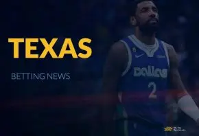 Texas Betting News