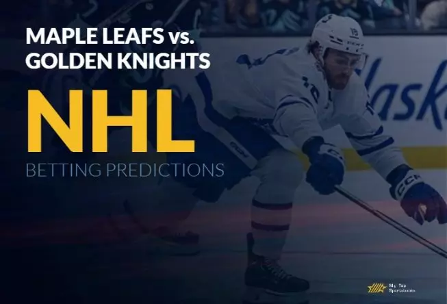 Toronto Maple Leafs vs. Vegas Golden Knights NHL Betting Picks